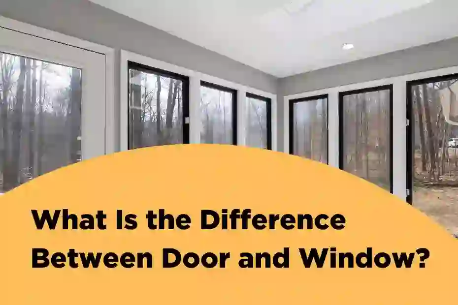 What Is the Difference Between Door & Window